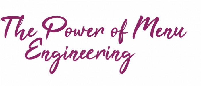 Unleashing The Power of Menu Engineering